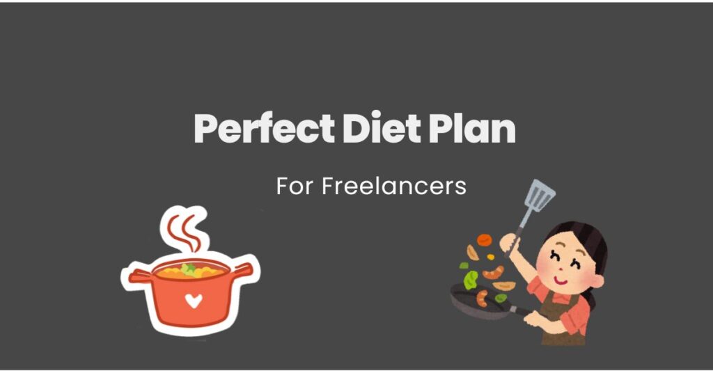 Diet Plan For Freelancers