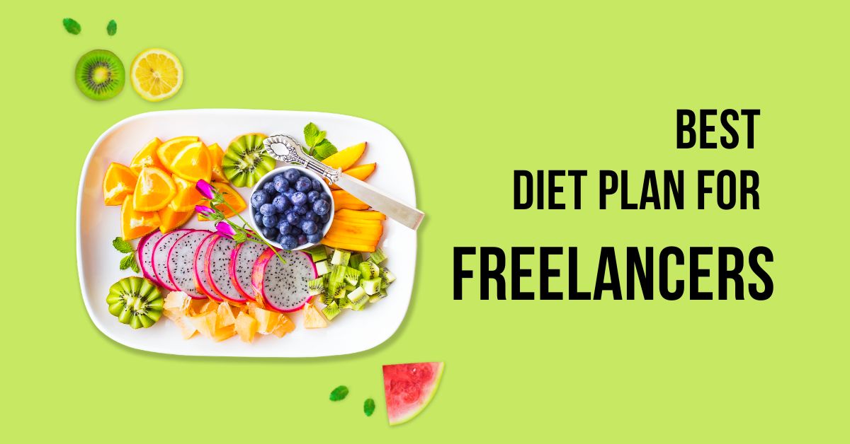 Diet Plan for Freelancers