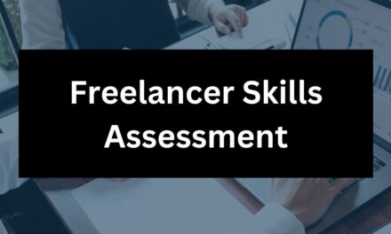 Freelancer Skills Assessment—How Skilled Are You Really?